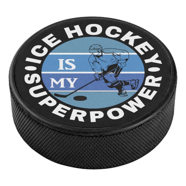 Ice Hockey Is My Superpower Puck (3/4)