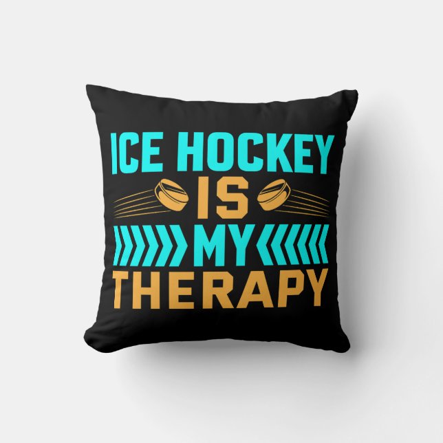 Ice Hockey is My Therapy Throw Pillow (Front)