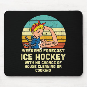 Ice Hockey Mom Weekend Forecast Funny Sport Mommy Mouse Pad