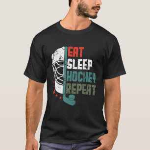 Ice Hockey Outfit Eat Sleep Hockey Repeat Funny Ic T-Shirt