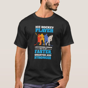 Ice Hockey Player For The Next Ice Hockey Season T-Shirt