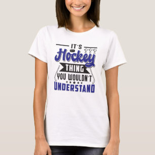 Ice Hockey Player Stick Team Puck Funny Gift Idea T-Shirt