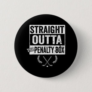 Ice Hockey Player Straight Outta The Penalty Box 2 Inch Round Button
