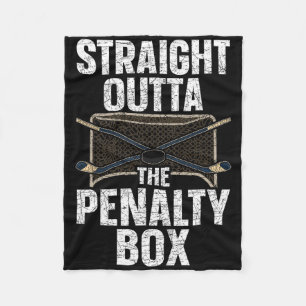 Ice Hockey Player Straight Outta The Penalty Box I Fleece Blanket
