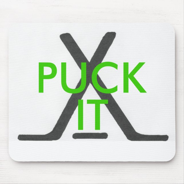 "Ice Hockey" PUCK IT Mouse Pad (Front)