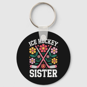 Ice Hockey Sister Funny Ice Hockey Keychain