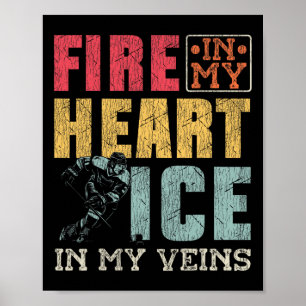 Ice Hockey Vintage Fire In My Heart Ice In My Vein Poster