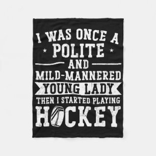 Ice Hockey Vintage Girl I Was Once A Polite And Fleece Blanket