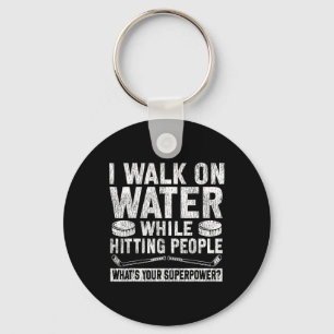 Ice Hockey Vintage I Walk On Water While Hitting P Keychain
