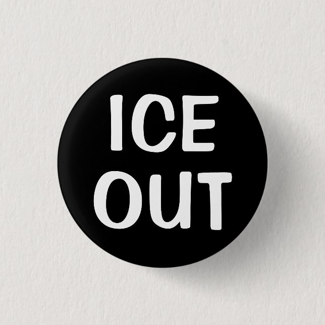 Ice Out  1 Inch Round Button (Front)