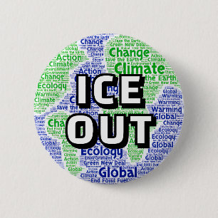 ICE OUT (globe) 2 Inch Round Button