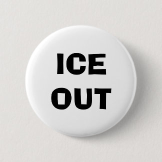 ICE OUT PIN