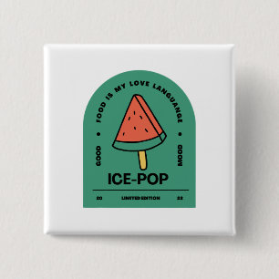 Ice Pop Food is my Love Language 2 Inch Square Button