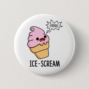 Ice-Scream Cute Ice Cream Cone Pun 2 Inch Round Button