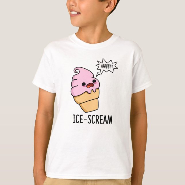 Ice-Scream Funny Ice Cream Cone Pun  T-Shirt (Front)