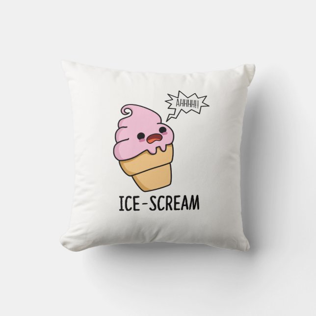 Ice-Scream Funny Ice Cream Cone Pun  Throw Pillow (Front)