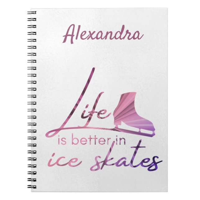 Ice skate notebook life better skate pink explode (Front)