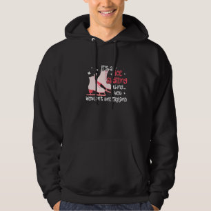 Ice Skates Ice Skating Figure Skating Girl Skaters Hoodie