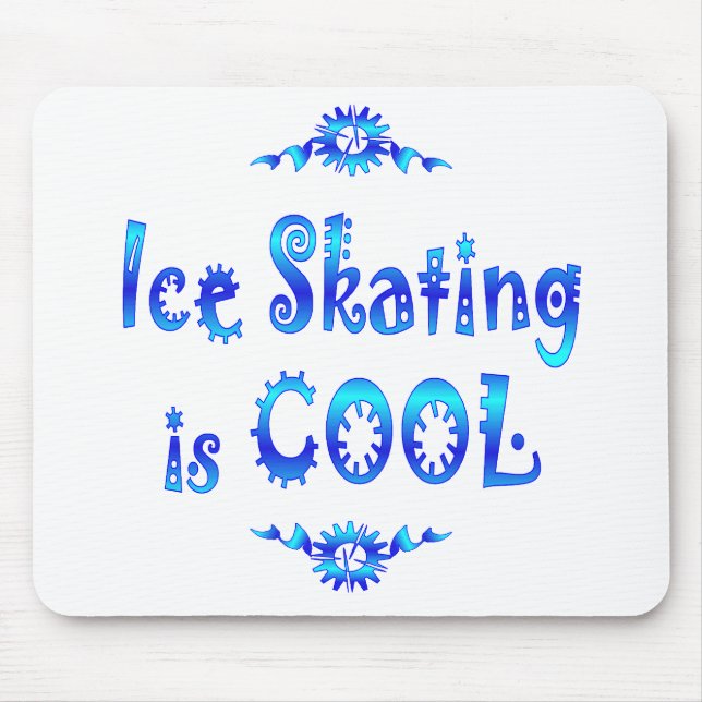 Ice Skating is Cool Mouse Pad (Front)