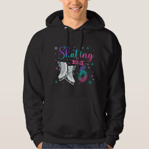 Ice Skating Rolling 6th Birthday Party Girl Family Hoodie
