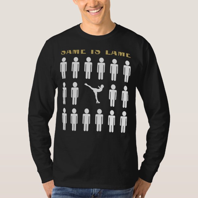Ice-Skating Same is Lame Tee Shirt - Glide into Ic (Front)
