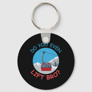 Ice Ski Cable Car Do You Even Lift Bro Winter Spor Keychain