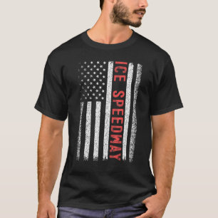 Ice Speedway American Flag 4th Of July T-Shirt