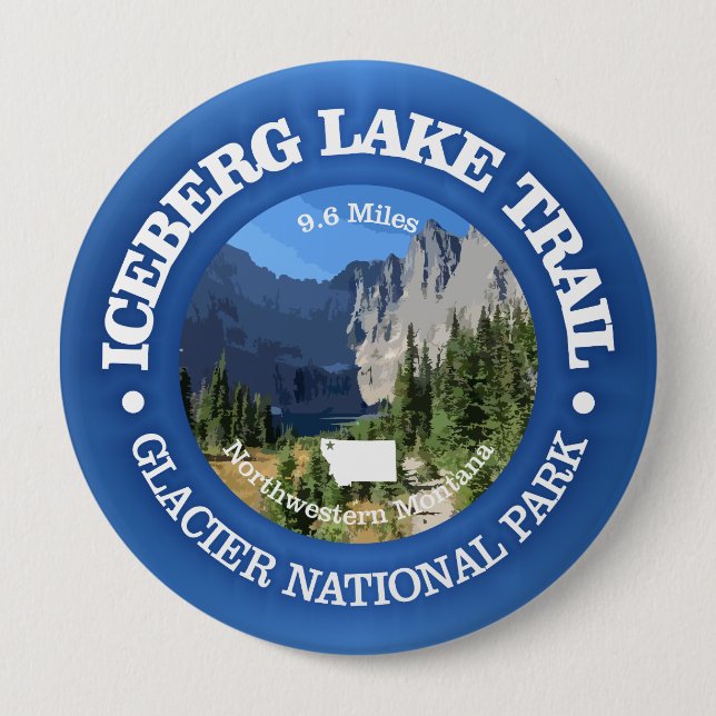 Iceberg Lake Trail (rd) 4 Inch Round Button (Front)