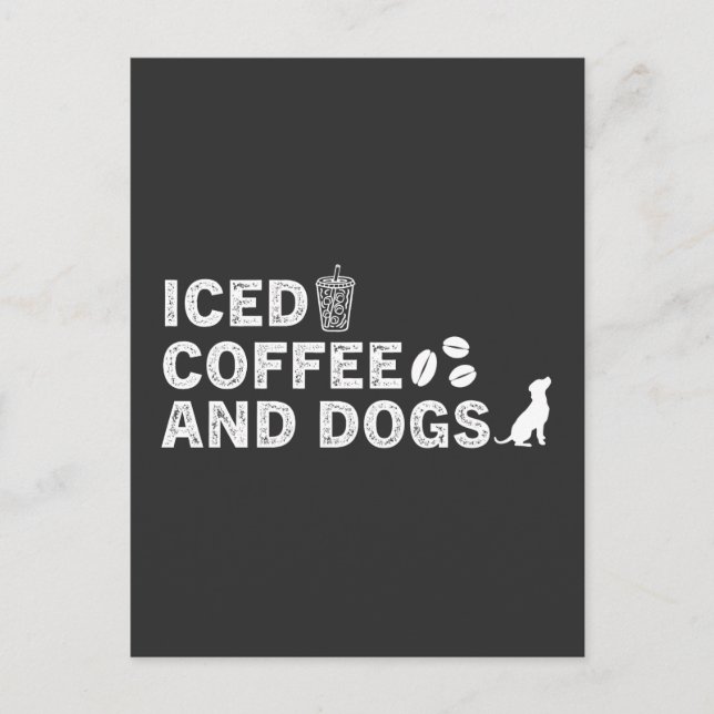 Iced Coffee and Dogs Postcard (Front)