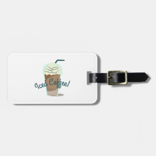 Iced Coffee Luggage Tag