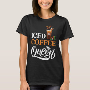 Iced Coffee Queen T-Shirt