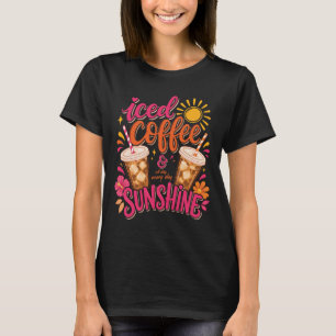 Iced Coffee Sunshine Summer Drink Coffee Lover Tro T-Shirt