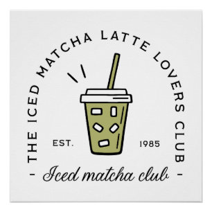 Iced matcha latte lovers club wellness girlie poster