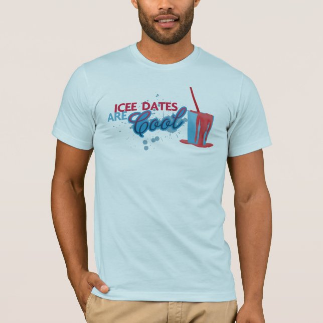 icee dates are cool (guys) T-Shirt (Front)