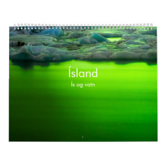 Iceland: Ís og Vatn (Ice and water) Calendar