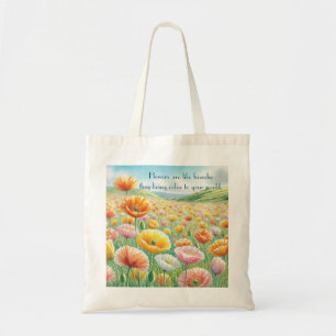 Iceland Poppy Field & Quote	 Tote Bag