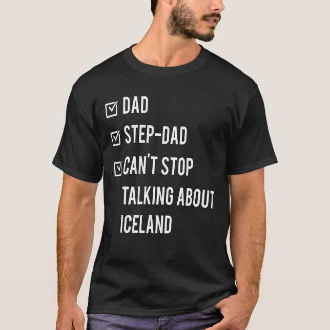 Iceland Step Dad Born Papa Father's Day Design T-Shirt (Front)