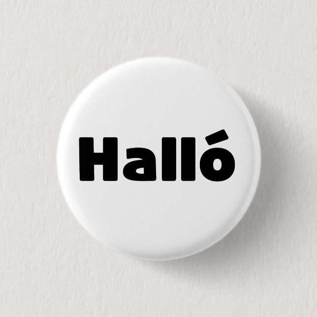 Icelandic Halló { Hello ) Íslenska Language 1 Inch Round Button (Front)