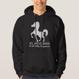 Icelandic Horse My Passion Icelander Hoodie