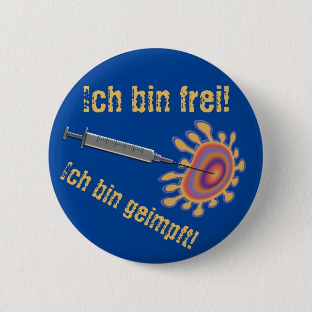 Ich bin frei! Ich bin geimpft! 2 Inch Round Button (Front)
