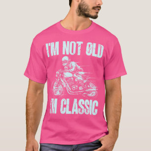 Ich Bin Nicht Alt Ich Bin Motorbike T-Shirt