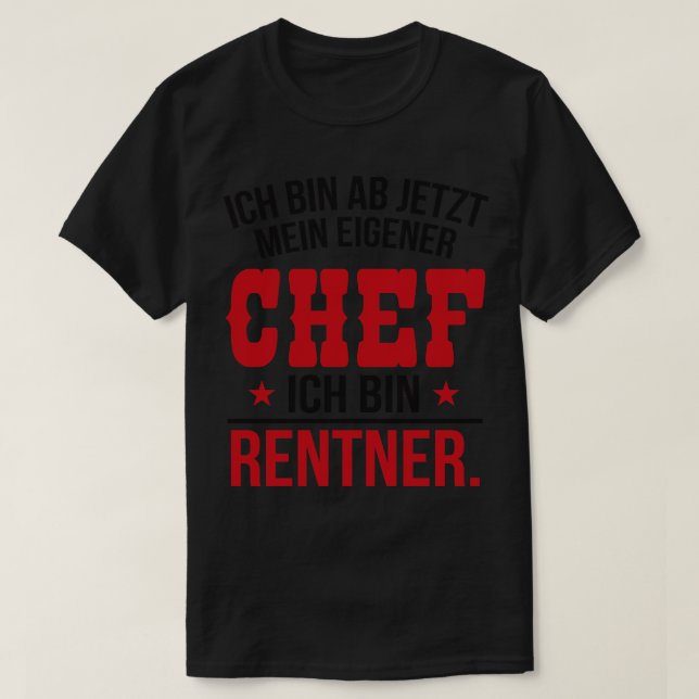 Ich bin rentner T-Shirt (Design Front)