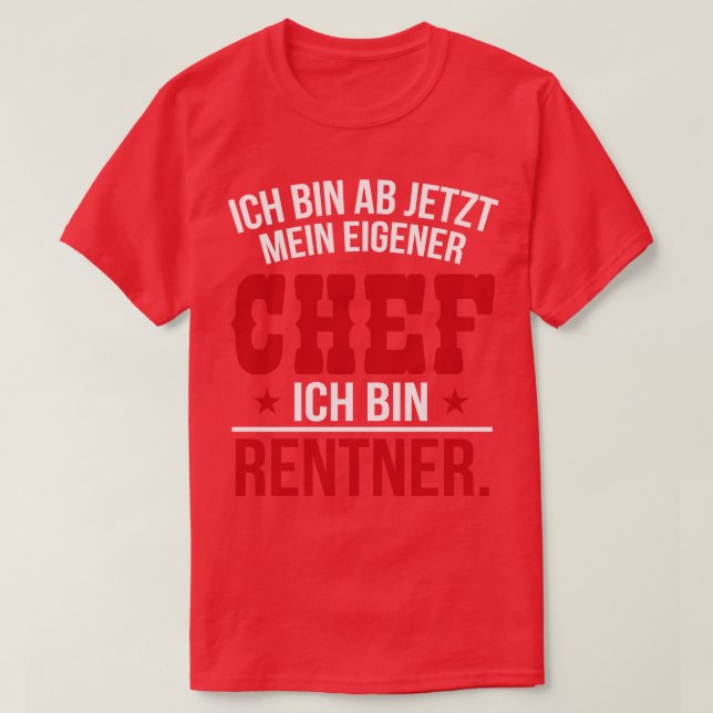 Ich bin rentner white T-Shirt (Design Front)