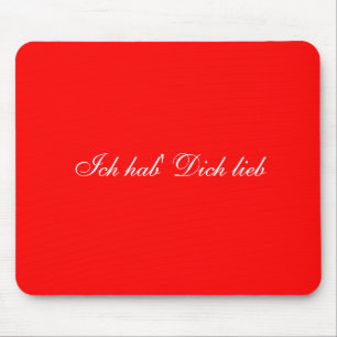Ich hab' Dich lieb mousepad (german I love you)