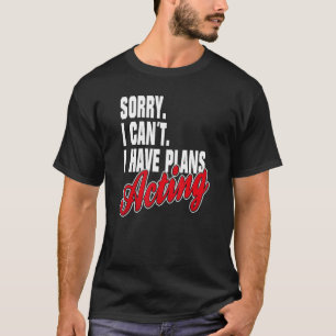 Ich Habe Plane Acting Sayings Statement Outfit T-Shirt