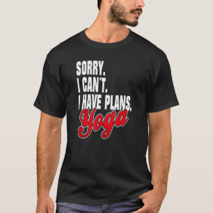 Ich Habe Plane Yoga  Sayings Statement Outfit T-Shirt