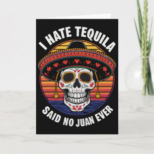 Ich He Tequila Mexican Cinco De Mayo Card