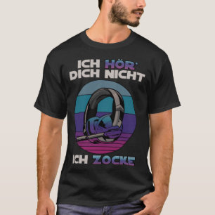 Ich hördich nicht ich zocke Gamer Vintage Retro Ga T-Shirt