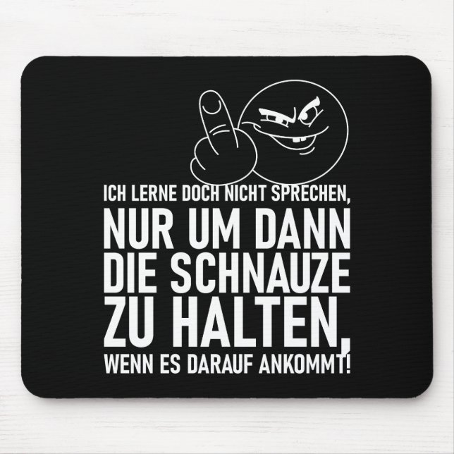 ICH LERNE DOCH NICHT SPRECHEN MOUSE PAD (Front)