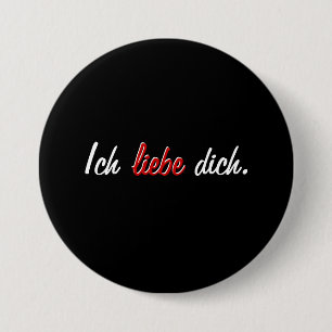 Ich liebe dich. 3 inch round button